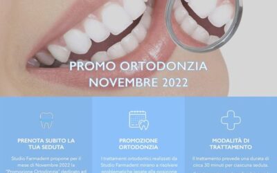 Studio Farmadent  propone per il mese di Novembre 2022 la “Promozione Ortodonzia...